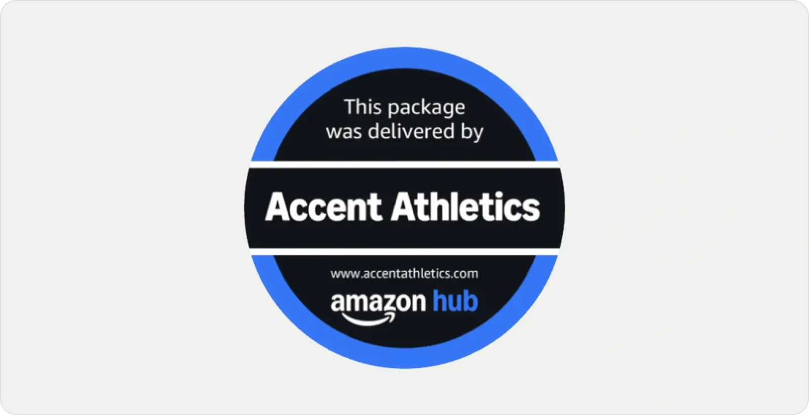 Round label saying package delivered by Accent Athletics with amazon hub and website link.